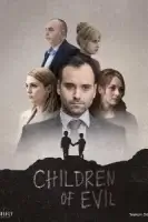 Дети зла смотреть онлайн сериал 1 сезон